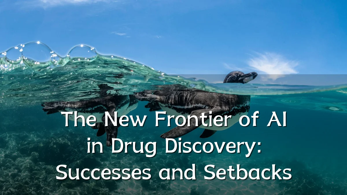 The New Frontier of AI in Drug Discovery: Successes and Setbacks