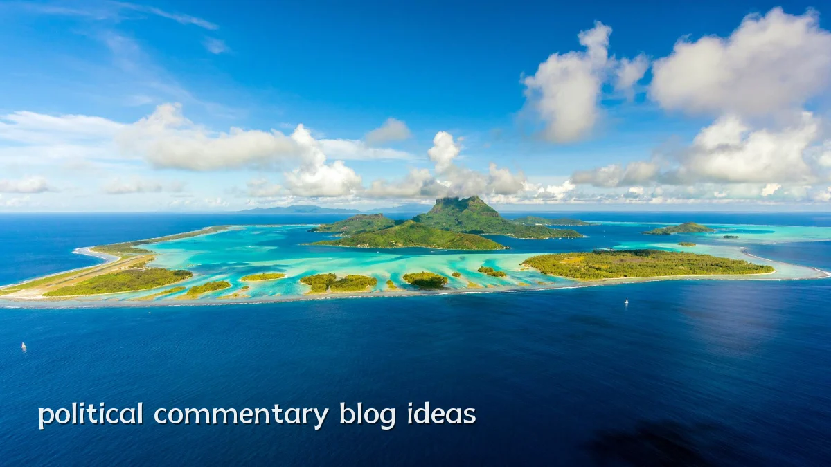 political commentary blog ideas
