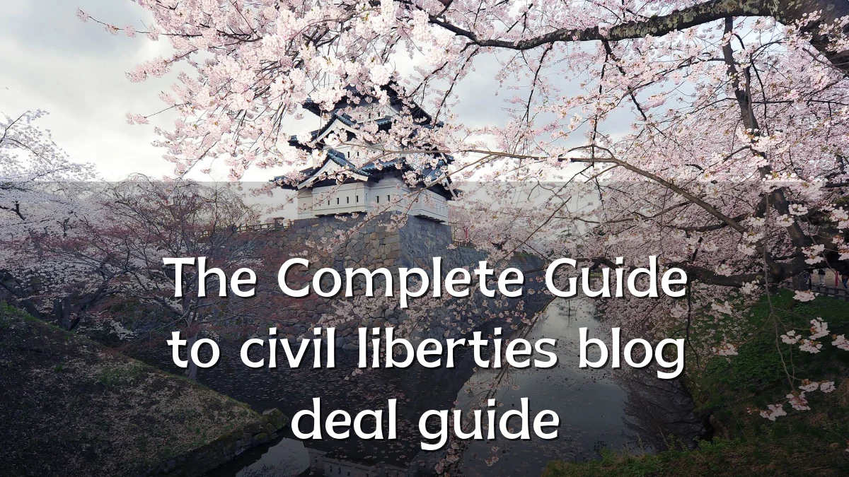 The Complete Guide to civil liberties blog deal guide