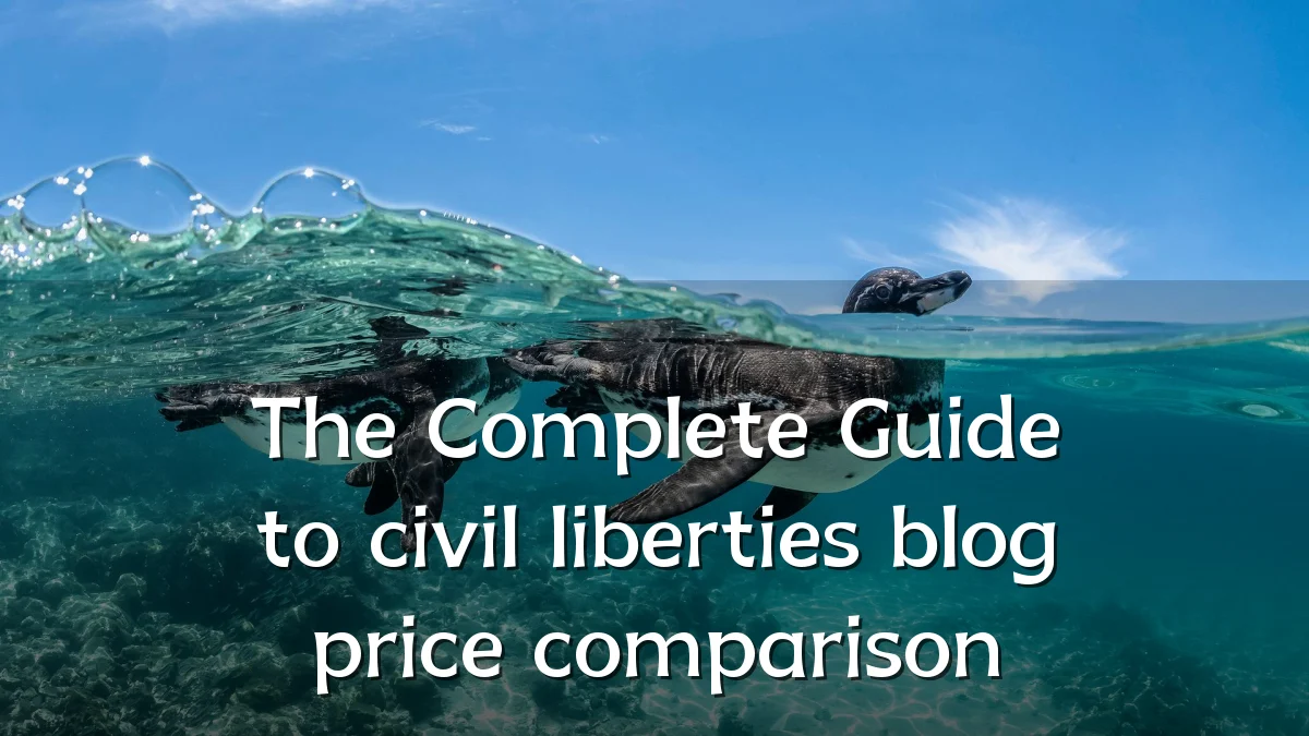The Complete Guide to civil liberties blog price comparison