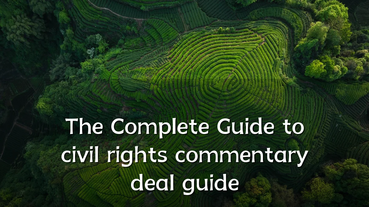 The Complete Guide to civil rights commentary deal guide