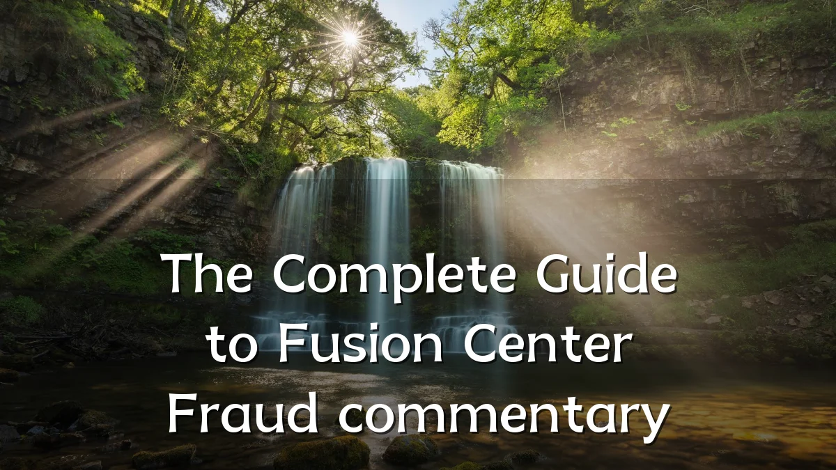 The Complete Guide to Fusion Center Fraud commentary