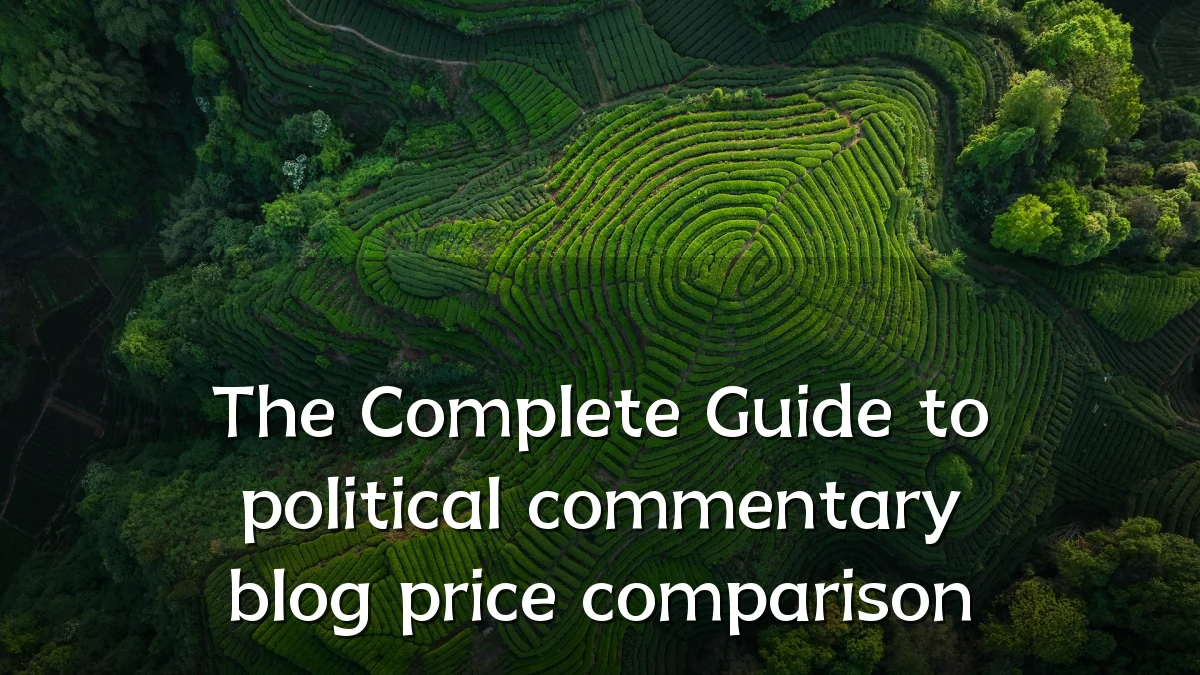 The Complete Guide to political commentary blog price comparison