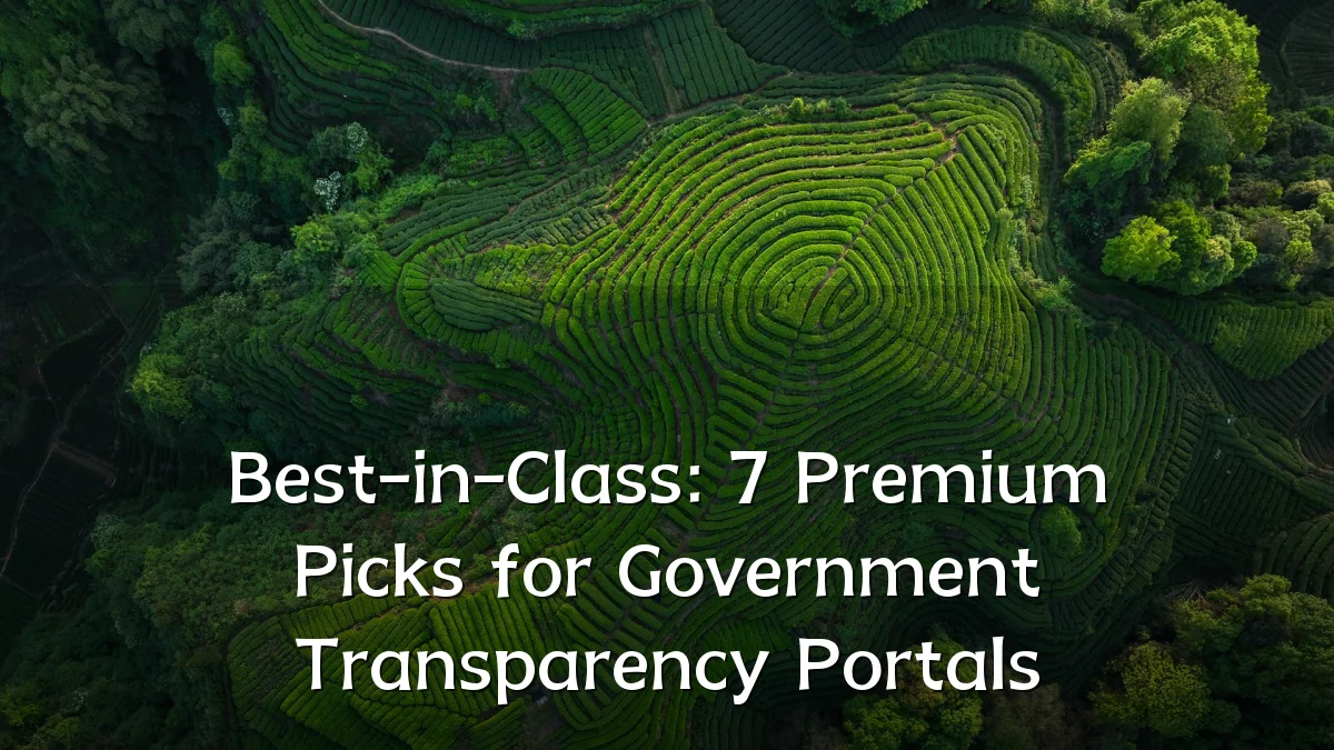Best-in-Class: 7 Premium Picks for Government Transparency Portals