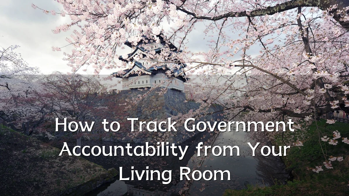 How to Track Government Accountability from Your Living Room
