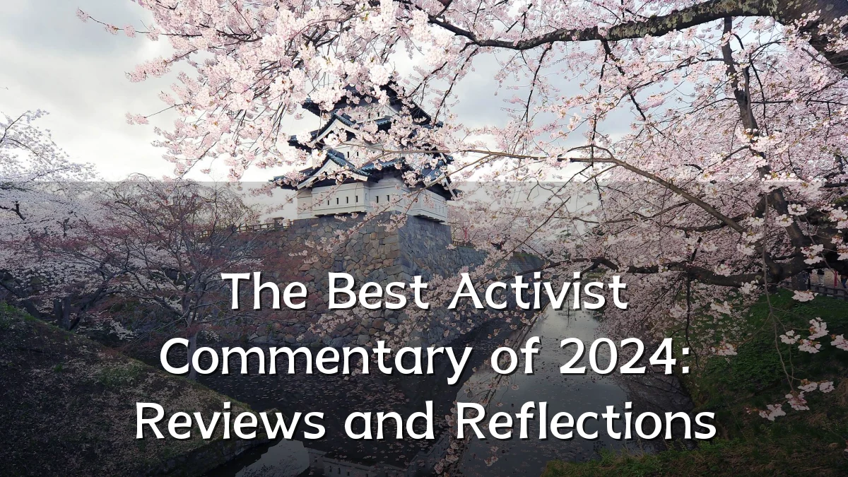 The Best Activist Commentary of 2024: Reviews and Reflections