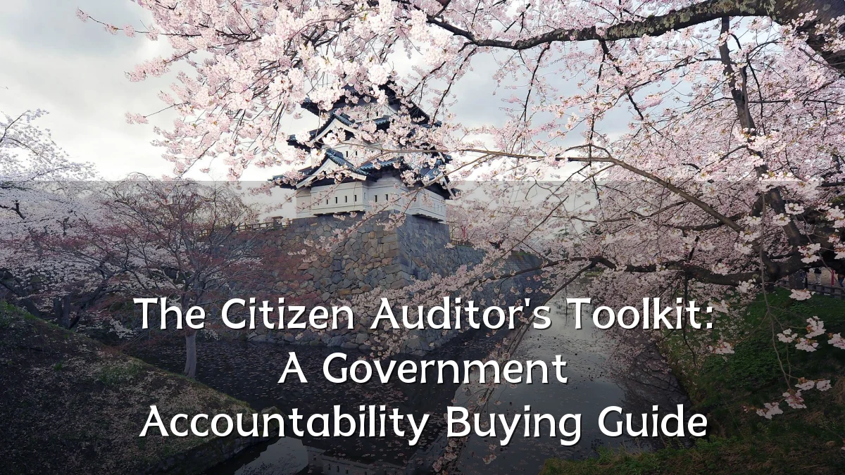 The Citizen Auditor's Toolkit: A Government Accountability Buying Guide